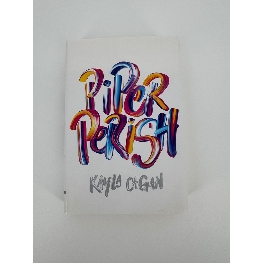 Piper Perish by Kayla Cagan Hardcover YA Novel Chronicle Books 2017 Edition